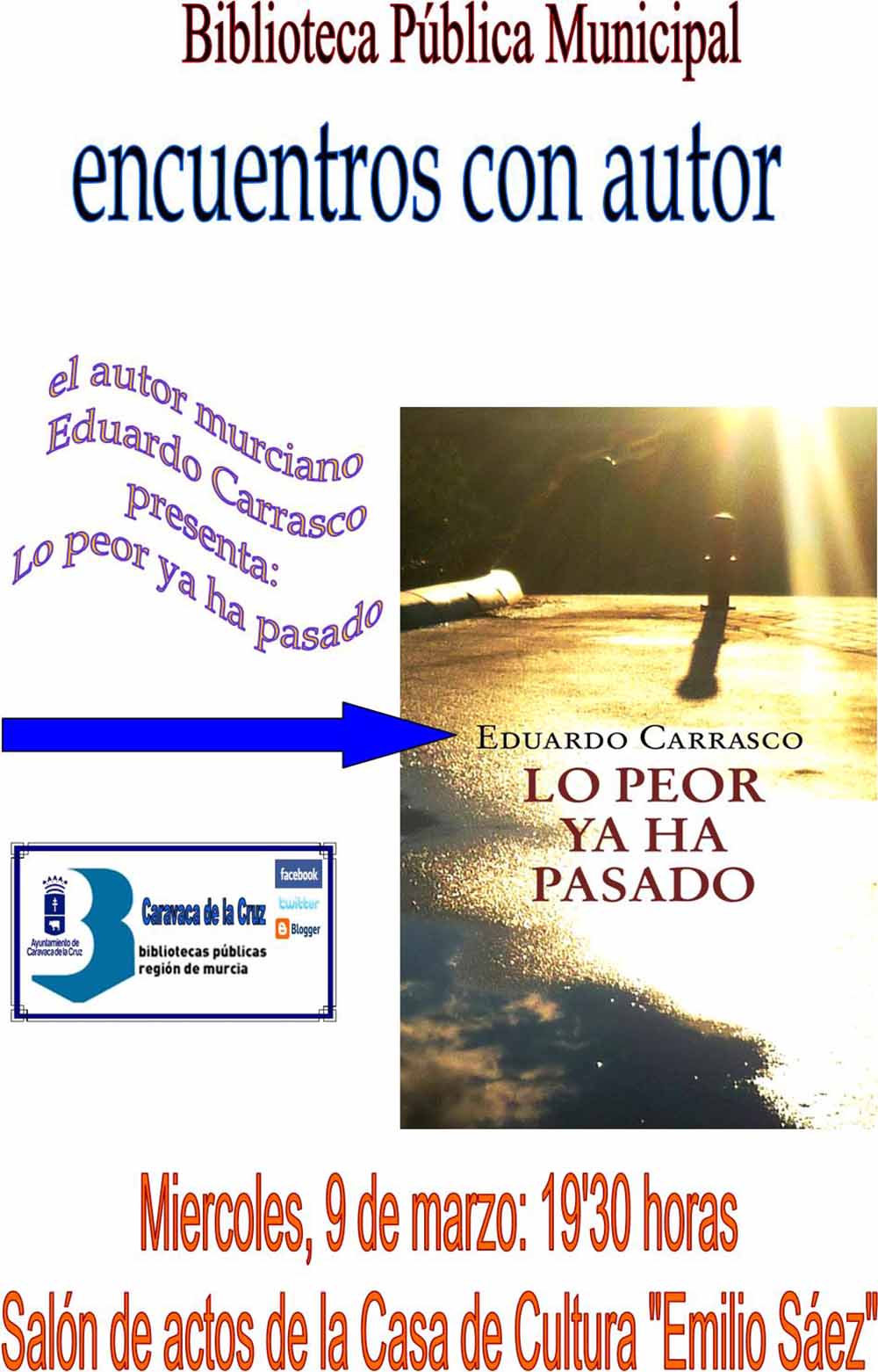 Eduardo Carrasco presenta mañana en Caravaca su libro ‘Lo peor ya ha pasado’