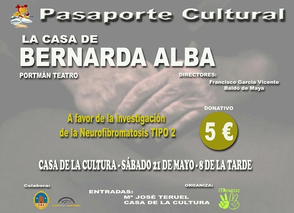 La obra de teatro ‘La Casa de Bernarda Alba’ recaudará dinero para la investigación de la Neurofibromatosis Tipo 2