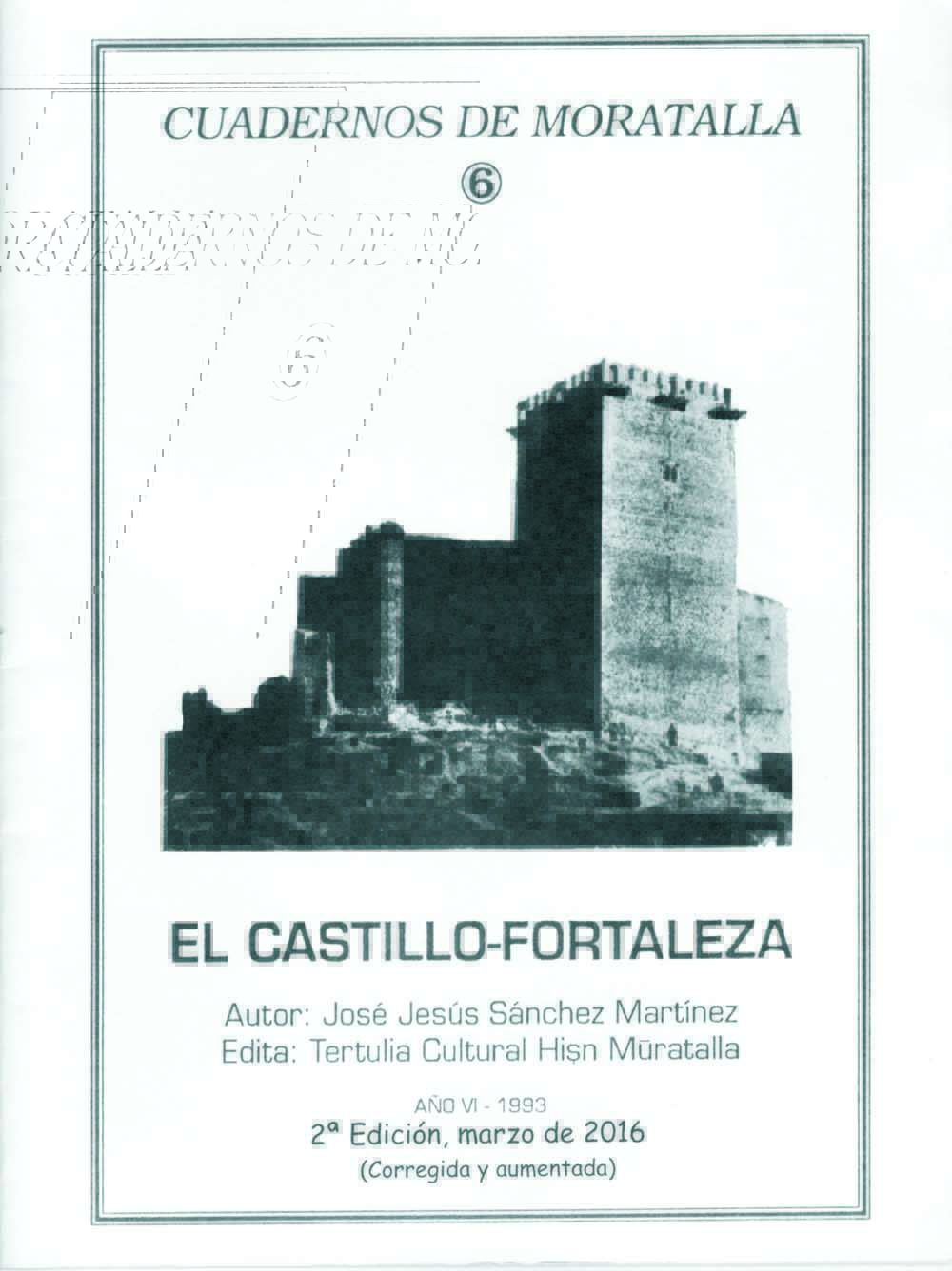 Reeditado “El Castillo-Fortaleza” del cronista de Moratalla Jesús Sánchez Martínez