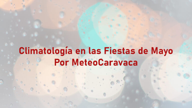 Climatología en las Fiestas de Mayo de Caravaca